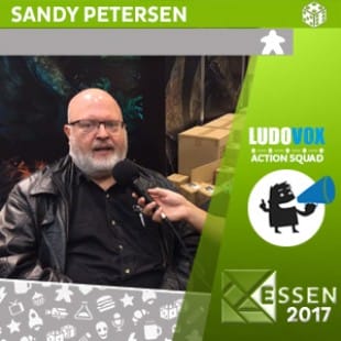 Essen 2017 – Interview Sandy Petersen – VOSTFR