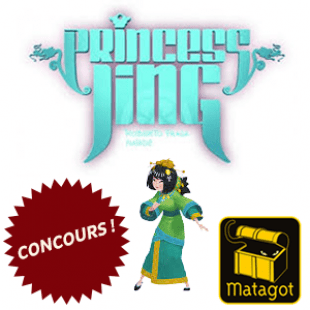 Concours Princess Jing – Matagot