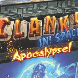 Clank! In! Space! Apocalypse! Du Clank ! Encore !