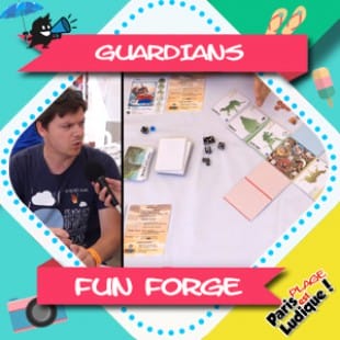 Paris Est Ludique 2018 – Guardians – Fun Forge