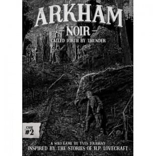 Arkham Noir: Case 2 – Called Forth By Thunder