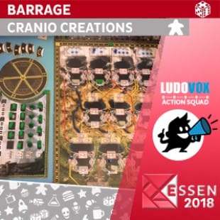 Essen 2018 – Barrage – Cranio Creations