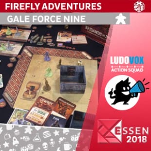 Essen 2018 – Firefly Adventures: Brigands and Browncoats –  Gale Force Nine