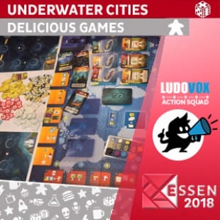 Essen 2018 – Underwater Cities – Delicious Games – VOSTFR