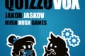 QuizzoVox – Jakob Jaskov – Hush hush games