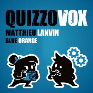 QuizzoVox – Matthieu Lanvin – Blue Orange