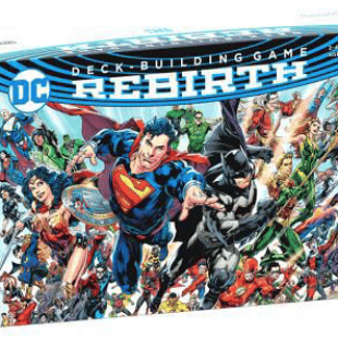 DC Deck-Building, des nouvelles des héros : Rebirth & Teen Titans