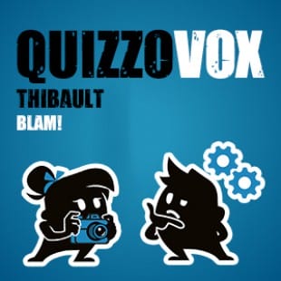 QuizzoVox – Thibault de BLAM!