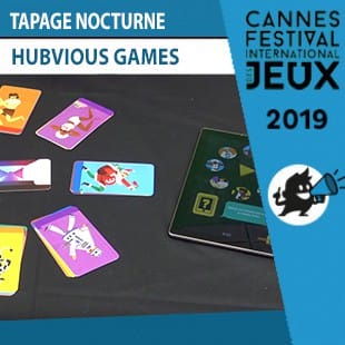 FIJ 2019  – Tapage Nocturne – Hubvious Games