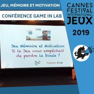 FIJ 2019 – Conference Game In Lab – Jeu, mémoire et motivation