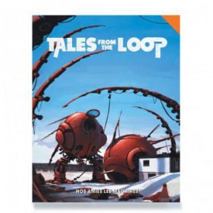 Tales from the Loop – Nos Amies Les Machines