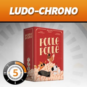 LudoChrono - Poule Poule 