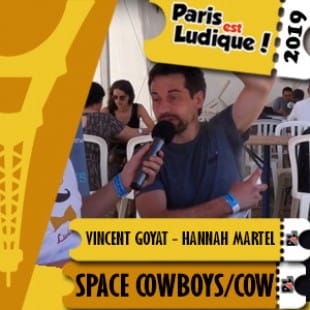 PEL 2019 – Vincent Goyat – Hannah Martel – Space Cowboys/Space Cow