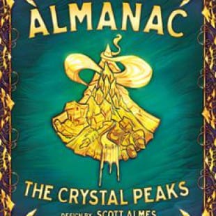 Almanac: The Crystal Peaks