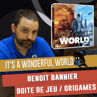 Essen 2019 – La Boite de Jeu (/Origames) : It’s a Wonderful World