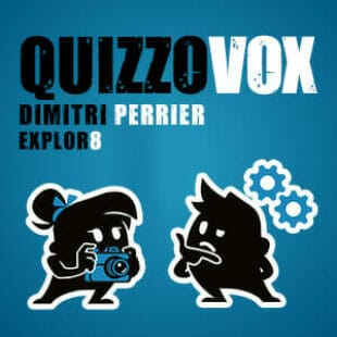 QuizzoVox – Dimitri Perrier – EXPLOR8
