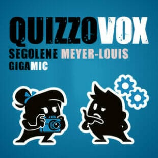 QuizzoVox – Ségolène Meyer-Louis – Gigamic