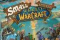 Small World of Warcraft annoncé chez Days of Wonder