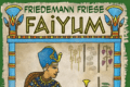 Des news de Friedemann Friese : Faiyum