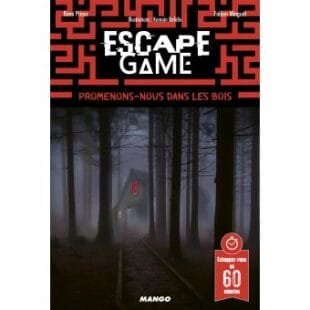 Escape Game : Promenons-nous dans les bois