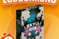 LUDOCHRONO – Jekyll vs Hyde