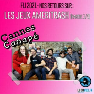 ⚡ CANNES CANAPÉ – FIJ 2021 – Les jeux Ameritrash : Mage noir, Primal, Tortuga 2199, Unmatched