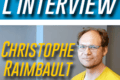 Interview – L’actu de Christophe Raimbault