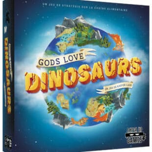Gods Love Dinosaurs… et Fouilloux aussi :)
