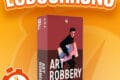LUDOCHRONO – Art Robbery