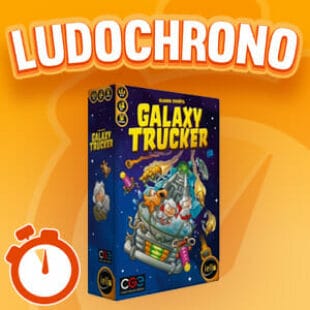 LUDOCHRONO – Galaxy Trucker
