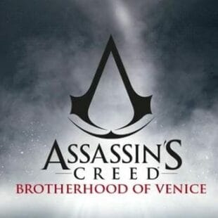 Assassin’s Creed :  brotherhood of Venice – Un pour tous, tous pour un
