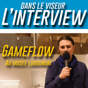 #DLV Interview de Game Flow au musée Lugdunum – L’année des 5 empereurs