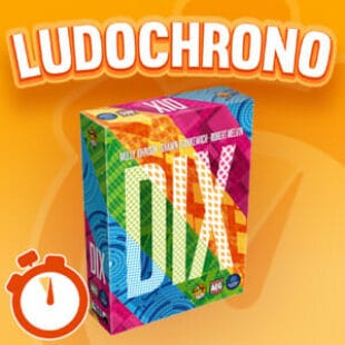LUDOCHRONO – Dix