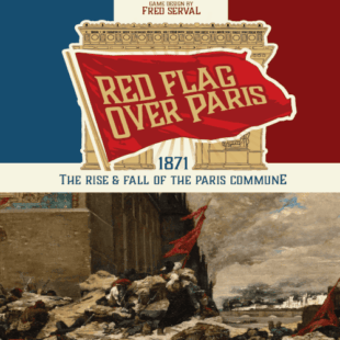 La Commune ou La Mort : Drapeau Rouge sur Paris