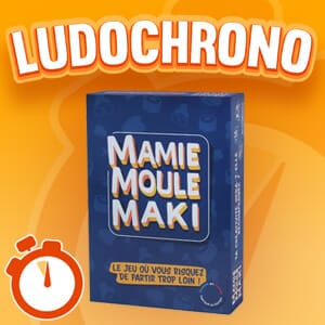 LudoVox - LUDOCHRONO – Mamie Moule Maki