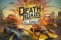 Death Roads : All Stars – Passe ton permis… de tuer !