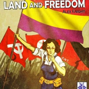Land and Freedom : The Spanish Revolution and Civil War