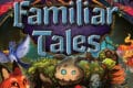 Familiar Tales : c’est l’heure de rendre des contes