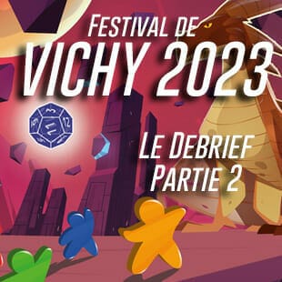 Debrief Festival des jeux de Vichy 2023 – partie 2 : Eat Zem All + Spirit + Forêt Mixte + Kintsugi…