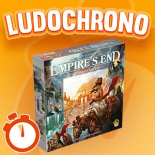 LUDOCHRONO – Empire’s End – Gloire et Déclin