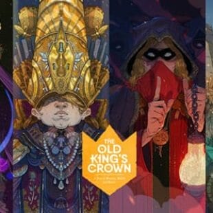 The Old King’s Crown, la surprenante richesse d’un royaume en déclin