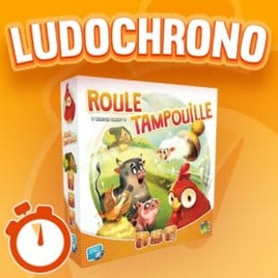 LUDOCHRONO – Roule tampouille