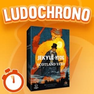 LUDOCHRONO – Jekyll vs Hyde vs Scotland Yard