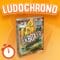 LUDOCHRONO – Unboxed