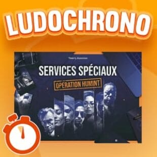 LUDOCHRONO – Services Spéciaux – Opération HUMINT