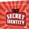 Secret Identity – Nouvelle Edition