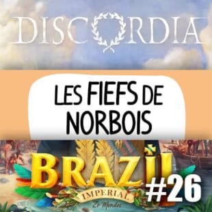 Solo is Beautiful #26 : Les Fiefs de Norbois, Brazil – Imperial, Discordia, Paper App Dungeon