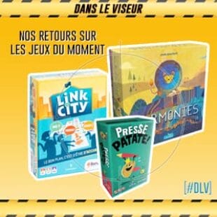 [#DLV] LES JEUX DU MOMENT : Harmonies + Link city + Presse patates