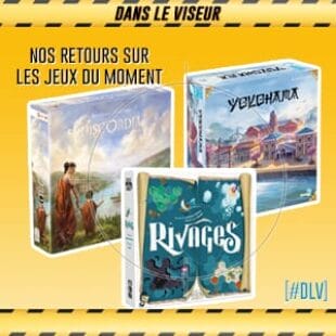 [#DLV] LES JEUX DU MOMENT : Discordia + Yokohama + Rivages