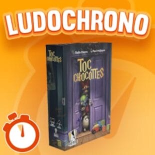 LUDOCHRONO – Toc Chocottes